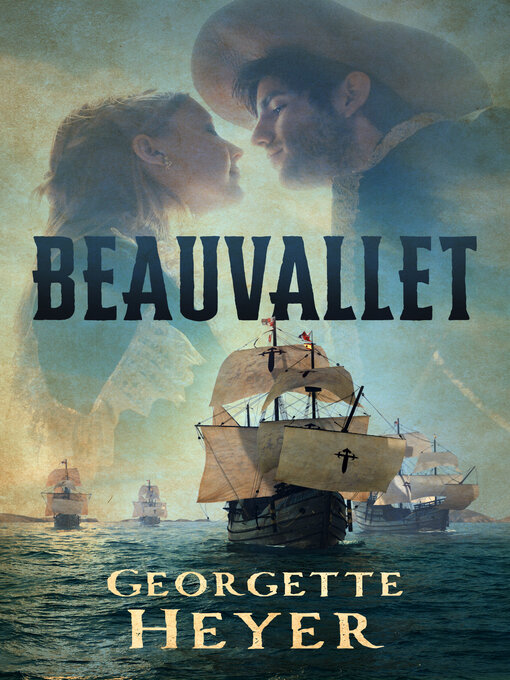Title details for Beauvallet by Georgette Heyer - Available
